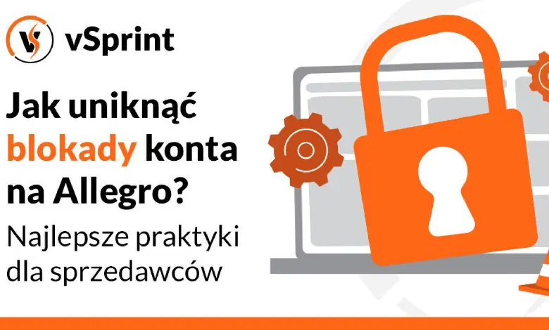 Jak zabezpieczyć konto sprzedawcy na Allegro